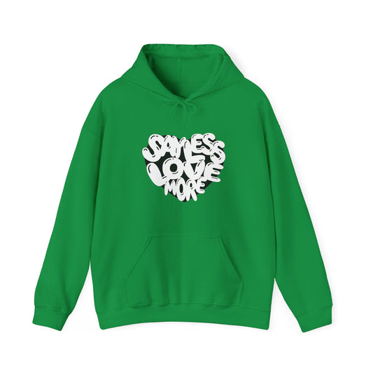 Love More Hoodie